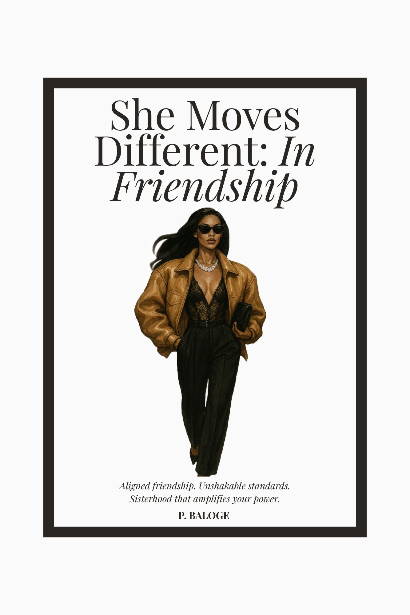 Cover of “She Moves Different: In Friendship” — print book on navigating female friendships with grace and emotional clarity