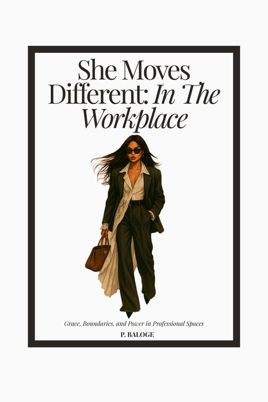 Book cover of “She Moves Different: In the Workplace” by P. Baloge. A woman in a dark tailored suit walks confidently with a brown handbag—symbolizing grace, boundaries, and authority in professional spaces.